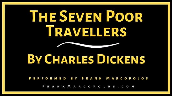 ⁣The Seven Poor Travellers by Charles Dickens